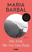 Cover-Bild zum Titel 'Die Zeit, die vor uns liegt' von 'Maria Barbal'