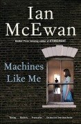 Cover-Bild zum Titel 'Machines Like Me' von 'Ian McEwan'