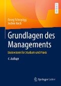 Grundlagen des Managements - Jochen Koch, Georg Schreyögg