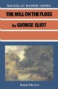 Cover-Bild zum Titel 'The Mill on the Floss by George Eliot' von 'Helen Wheeler'