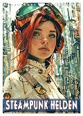 Steampunk Helden (Wandkalender 2025 DIN A4 hoch), CALVENDO Monatskalender - Val Thoermer