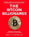 The Bitcoin Billionaires - Matt Kingsley