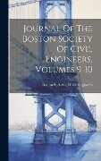Journal Of The Boston Society Of Civil Engineers, Volumes 9-10 - 