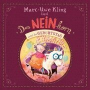 Cover-Bild zum Titel 'Das NEINhorn und der Geburtstag' von 'Marc-Uwe Kling, Boris Löbsack'