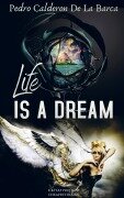 Life Is A Dream - Pedro Calderon De La Barca