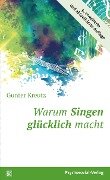 Cover-Bild zum Titel 'Warum Singen glücklich macht' von 'Gunter Kreutz'