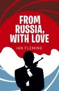Cover-Bild zum Titel 'From Russia with Love' von 'Ian Fleming'
