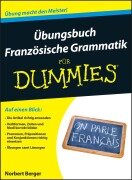 Übungsbuch Französische Grammatik für Dummies - Norbert Berger