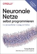 Cover-Bild zum Titel 'Neuronale Netze selbst programmieren' von 'Tariq Rashid'