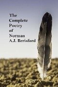 Cover-Bild zum Titel 'The Complete Poetry of Norman A.J. Berisford' von 'L. R. Price Publications Ltd, Norman a. J. Berisford'