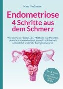 Cover-Bild zum Titel 'Endometriose - 4 Schritte aus dem Schmerz - inklusive Schmerz- und Erfolgstagebuch, Video und Audio-Dateien - Veränderung darf leicht sein' von 'Nina Mußmann'