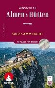 Wandern zu Almen & Hütten - Salzkammergut - Franz Hauleitner