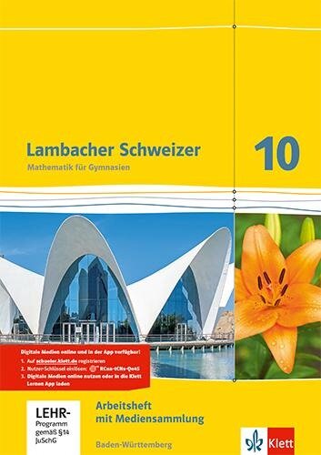 Lambacher Schweizer Mathematik 10. Arbeitsheft plus Lösungen und Lernsoftware Klasse 10. Ausgabe Baden-Württemberg - 