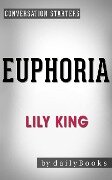 Euphoria: by Lily King | Conversation Starters (Daily Books) - Daily Books
