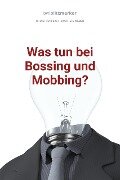 bwlBlitzmerker: Was tun bei Bossing und Mobbing? - Christian Flick, Mathias Weber