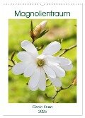 Magnolientraum (Wandkalender 2025 DIN A3 hoch), CALVENDO Monatskalender - Gisela Kruse