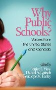 Why Public Schools? Voices from the United States and Canada (Hc) - 