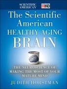Cover-Bild zum Titel 'The Scientific American Healthy Aging Brain' von 'Judith Horstman, Scientific American'