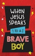 When Jesus Speaks to a Brave Boy - Matt Koceich