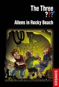 The Three ???, Aliens in Rocky Beach (drei Fragezeichen) - Ulf Blanck