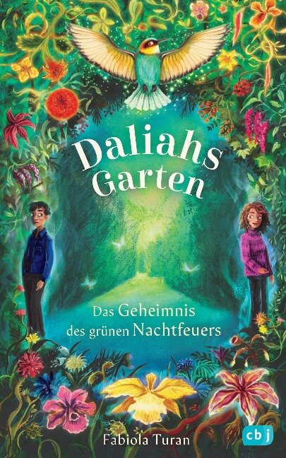 Daliahs Garten - Das Geheimnis des grünen Nachtfeuers - Fabiola Turan