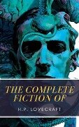 The Complete Fiction of H.P. Lovecraft - H. P. Lovecraft, Mybooks Classics