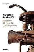 El Cartero de Neruda / The Postman (Il Postino): A Novel - Antonio Skármeta