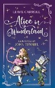 Alice in Wonderland. Lewis Carroll (englische Ausgabe) - Lewis Carroll