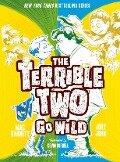 Terrible Two Go Wild - Mac Barnett, Jory John