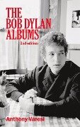 The Bob Dylan Albums: Second Edition Volume 80 - Anthony Varesi