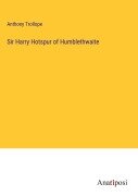 Cover-Bild zum Titel 'Sir Harry Hotspur of Humblethwaite' von 'Anthony Trollope'