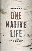 One Native Life - Richard Wagamese