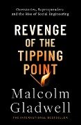 Revenge of the Tipping Point - Malcolm Gladwell