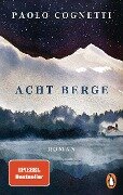 Acht Berge - Paolo Cognetti