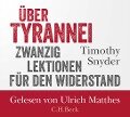 Über Tyrannei - Timothy Snyder