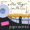 Die Tage in Paris - Jojo Moyes