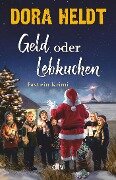 Cover-Bild zum Titel 'Geld oder Lebkuchen' von 'Dora Heldt'