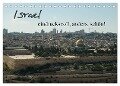 Israel - eindrucksvoll, anders, schön! (Tischkalender 2024 DIN A5 quer), CALVENDO Monatskalender - Jonathan Schwalm