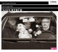 Cover-Bild zum Titel 'Die Gruppe OIL Naturtrüb' von 'Reverend Christian Dabeler, Timur Mosh Cirak, Gereon Klug, Maurice Summen'