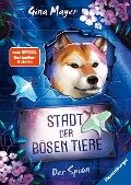 Cover-Bild zum Titel 'Stadt der bösen Tiere, Band 3 - Der Spion' von 'Gina Mayer'