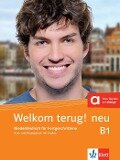 Welkom terug! neu B1. Niederländisch für Fortgeschrittene . Kurs- und Übungsbuch + Audio-CD - 