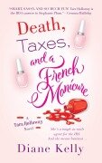 Cover-Bild zum Titel 'Death, Taxes, and a French Manicure' von 'Diane Kelly'