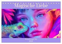 Magische Liebe - Mensch und Tier (Tischkalender 2026 DIN A5 quer), CALVENDO Monatskalender - Liselotte Brunner-Klaus