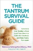 The Tantrum Survival Guide - Rebecca Schrag Hershberg