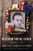 Descanso for My Father - Harrison Candelaria Fletcher