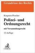 Cover-Bild zum Titel 'Polizei- und Ordnungsrecht' von 'Thorsten Kingreen, Ralf Poscher, Bodo Pieroth, Bernhard Schlink, Michael Kniesel'