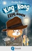 King-Kong, das Krimischwein - Kirsten Boie