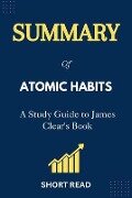 Summary of Atomic Habits - Short Read