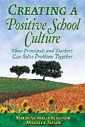 Creating a Positive School Culture - Marie-Nathalie Beaudoin, Maureen Taylor