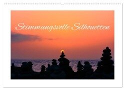 Stimmungsvolle Silhouetten (Wandkalender 2025 DIN A2 quer), CALVENDO Monatskalender - Bettina Hackstein